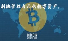 tpwallet提现地址在哪TPWallet 是一个去中心化的钱包